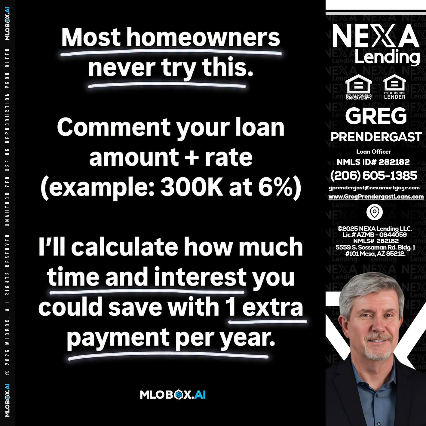 most owners - Greg Prendergast -Loan Officer