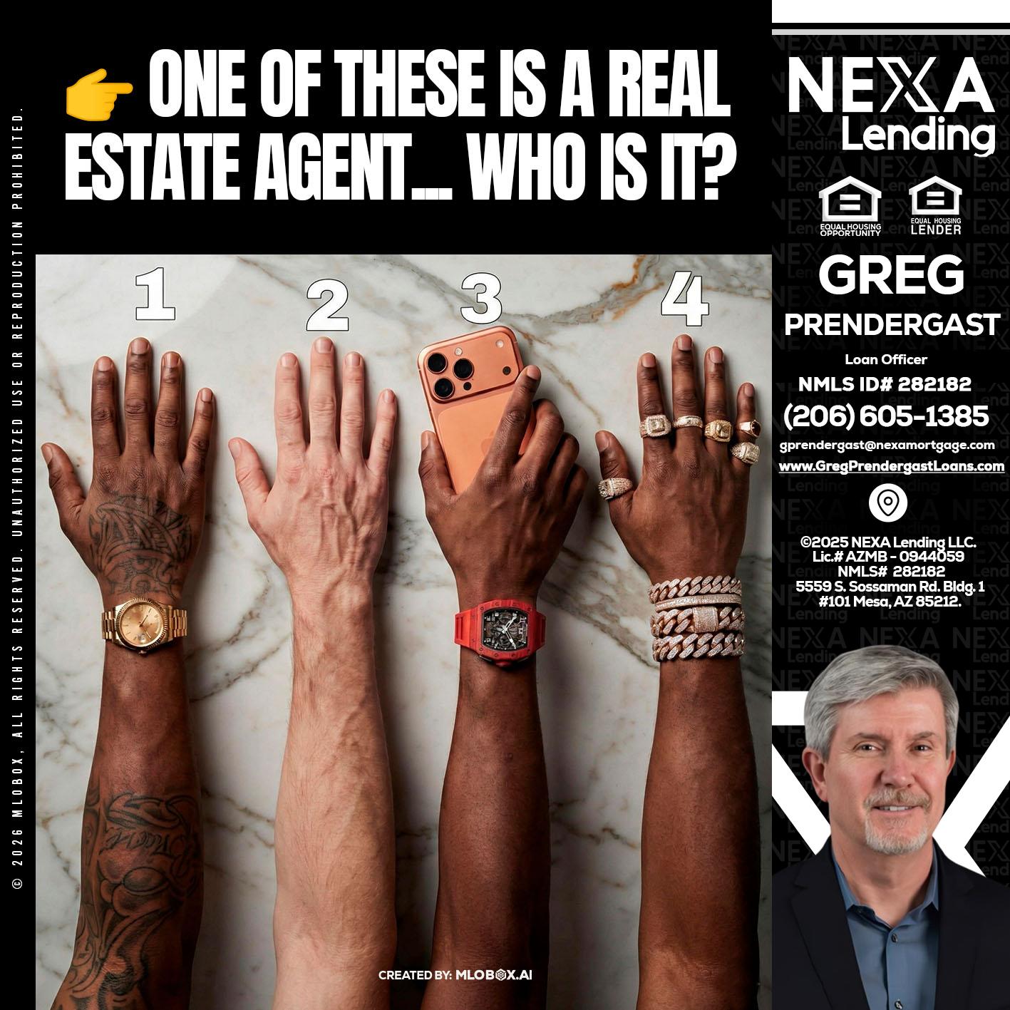 ONE OF THESE - Greg Prendergast -Loan Officer